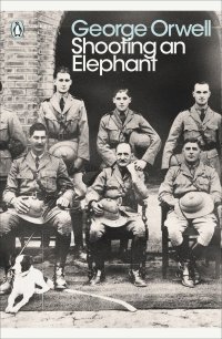 cover of the book Shooting an Elephant: And Other Essays