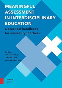 cover of the book Meaningful Assessment in Interdisciplinary Education: A Practical Handbook for University Teachers