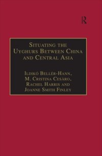 cover of the book Situating the Uyghurs Between China and Central Asia