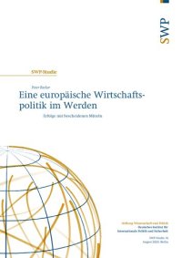 cover of the book Eine europäische Wirtschaftspolitik im Werden : Erfolge mit bescheidenen Mitteln