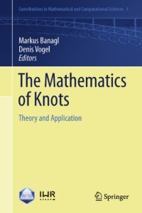 cover of the book The Mathematics of Knots: Theory and Application 