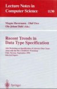 cover of the book Recent Trends in Data Type Specification: 11th Workshop on Specification of Abstract Data Types Joint with the 8th COMPASS Workshop Oslo, Norway, September 19–23, 1995 Selected Papers