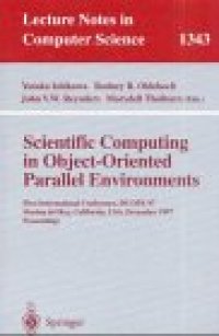 cover of the book Scientific Computing in Object-Oriented Parallel Environments: First International Conference, ISCOPE 97 Marina del Rey, California, USA December 8–11, 1997 Proceedings