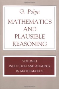 cover of the book Mathematics and Plausible Reasoning: Induction and Analogy in Mathematics: 001