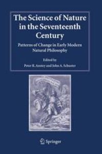 cover of the book The Science of Nature in the Seventeenth Century: Patterns of Change in Early Modern Natural Philosophy