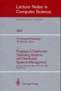 cover of the book Progress in Distributed Operating Systems and Distributed Systems Management: European Workshop, Berlin, FRG, April 18/19, 1989 Proceedings