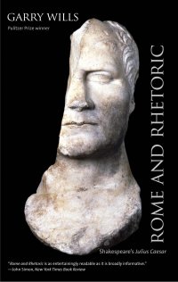 cover of the book Rome and Rhetoric: Shakespeare's Julius Caesar