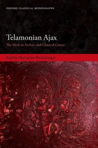 cover of the book Telamonian Ajax: The Myth in Archaic and Classical Greece