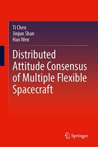 cover of the book Distributed Attitude Consensus of Multiple Flexible Spacecraft