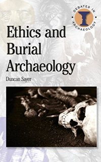 cover of the book Ethics and Burial Archaeology