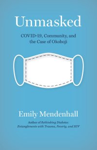 cover of the book Unmasked: Covid, Community, and the Case of Okoboji