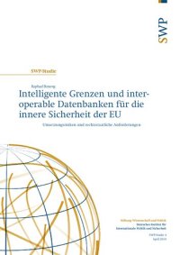 cover of the book Intelligente Grenzen und interoperable Datenbanken für die innere Sicherheit der EU : Umsetzungsrisiken und rechtsstaatliche Anforderungen