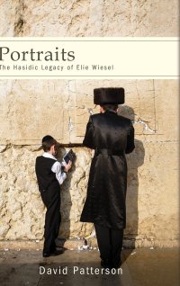 cover of the book Portraits: The Hasidic Legacy of Elie Wiesel