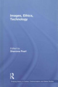 cover of the book Images, Ethics, Technology