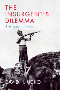 cover of the book The Insurgent's Dilemma