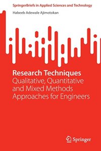 cover of the book Research Techniques: Qualitative, Quantitative and Mixed Methods Approaches for Engineers