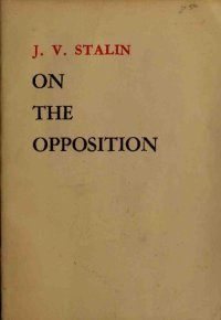 cover of the book J.V. Stalin On the Opposition, 1921-27