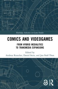 cover of the book Comics and Videogames: From Hybrid Medialities to Transmedia Expansions