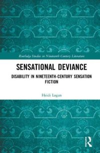 cover of the book Sensational Deviance: Disability in Nineteenth-Century Sensation Fiction