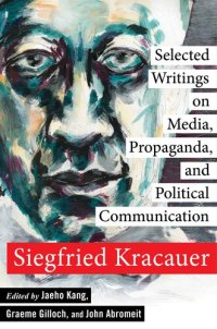 cover of the book Selected Writings on Media, Propaganda, and Political Communication