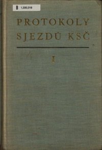 cover of the book Protokoly sjezdů KSČ