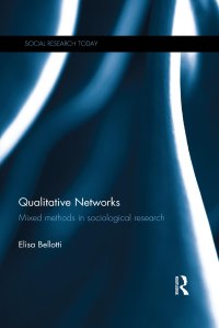 cover of the book Qualitative Networks: Mixed Methods in Sociological Research