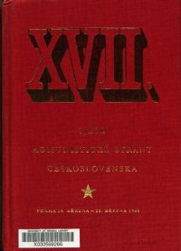 cover of the book XVII. sjezd Komunistické strany Československa. Praha 24. března — 28. března 1986