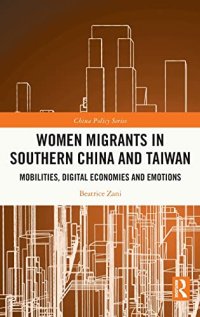 cover of the book Women Migrants in Southern China and Taiwan: Mobilities, Digital Economies and Emotions