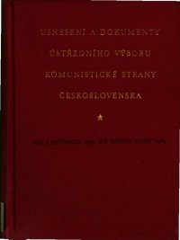 cover of the book Usnesení a dokumenty Ústředního výboru Komunistické strany Československa ÚV KSČ. Od listopadu 1962 do konce roku 1963