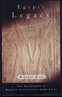 cover of the book Egypt's Legacy: The Archetypes of Western Civilization: 3000 to 30 BC