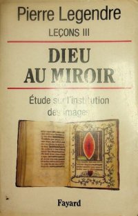 cover of the book Dieu au miroir Etudes sur l'institution des images