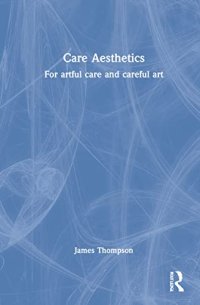 cover of the book Care Aesthetics: For artful care and careful art