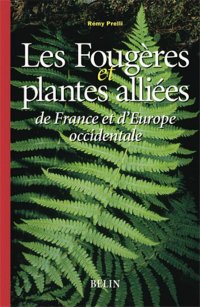 cover of the book Les Fougères et plantes alliées de France et d'Europe occidentale