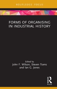 cover of the book Forms of Organising in Industrial History