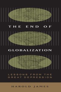 cover of the book The End of Globalization: Lessons From the Great Depression