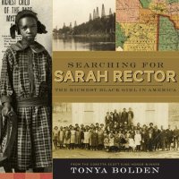 cover of the book Searching for Sarah Rector: The Richest Black Girl in America