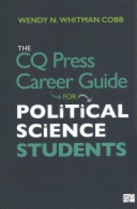 cover of the book The CQ Press Career Guide for Political Science Students