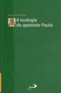 cover of the book A teologia do apóstolo Paulo