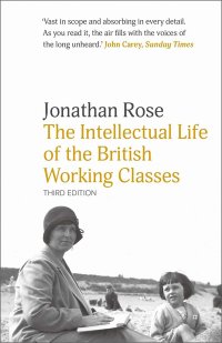 cover of the book The Intellectual Life of the British Working Classes