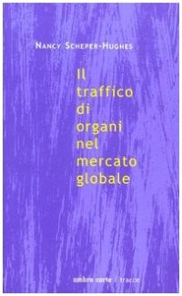 cover of the book Il traffico di organi nel mercato globale