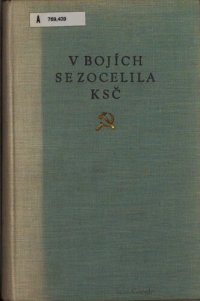 cover of the book V bojích se zocelilia KSČ