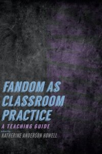 cover of the book Fandom as Classroom Practice