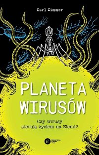 cover of the book Planeta wirusów. Czy wirusy sterują życiem na ziemi?