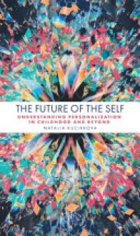 cover of the book The Future of the Self: Understanding Personalization in Childhood and Beyond