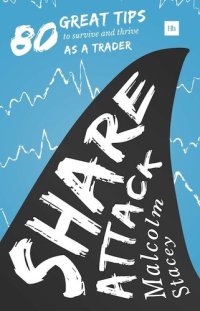 cover of the book Share Attack: 80 Great Tips to Survive and Thrive as a Trader