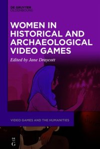 cover of the book Women in Historical and Archaeological Video Games