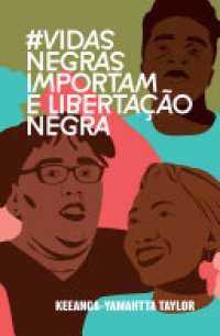 cover of the book #VidasNegrasImportam e libertação negra