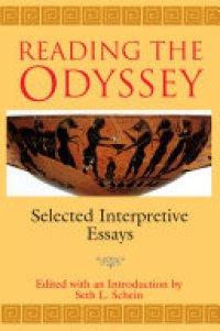 cover of the book Reading the Odyssey: Selected Interpretive Essays