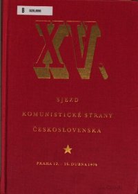 cover of the book XV. sjezd Komunistické strany Československa. Praha 12. — 16. dubna 1976