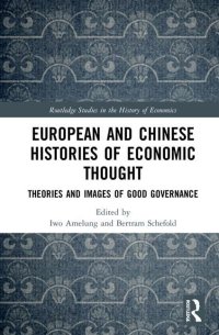 cover of the book European and Chinese Histories of Economic Thought: Theories and Images of Good Governance (Routledge Studies in the History of Economics)